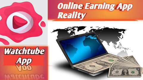 Online Earning App Reality. Watchtube earning Methods and whether the app is legit or not...