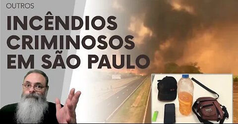 FIRES in SÃO PAULO, like those in the AMAZON, are the FAULT of LULA and MARINA, but also of the PCC