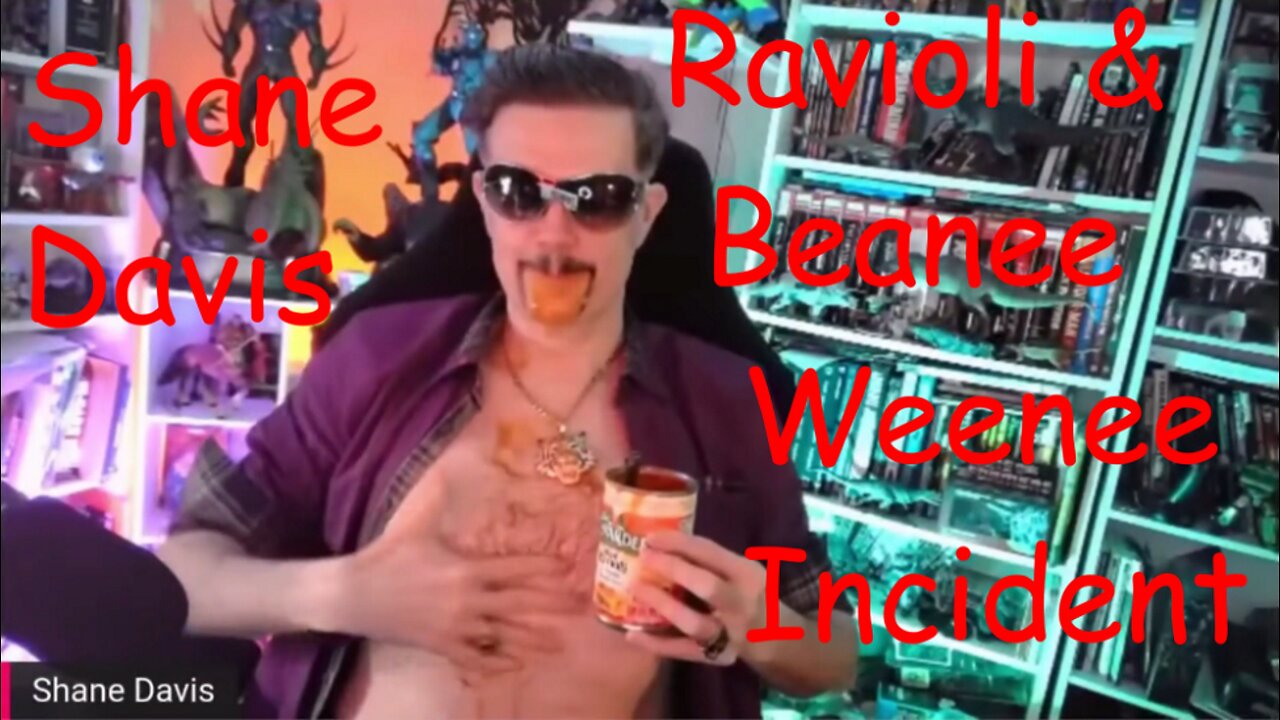 Shane Davis the Ravioli & Beanee Weenee Incident
