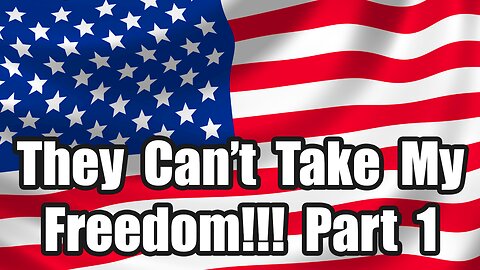 They Can Take My Channel But They Can't Take My Freedom Part 1