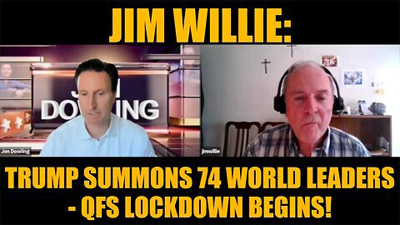 Jim Willie: Trump Summons 74 World Leaders - QFS Lockdown Begins
