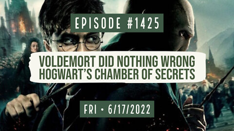 Owen Benjamin | #1425 Voldemort Did Nothing Wrong, Hogwart's Chamber Of Secrets