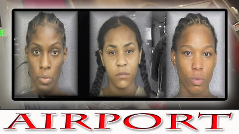 3 Pretty Women Acting A Azz at The Airport