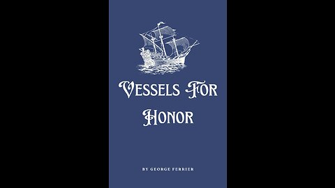 Vessels For Honor by George Ferrier