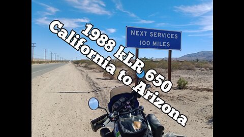 ride my 1988 klr 650 from lake elsinore to lake havasu