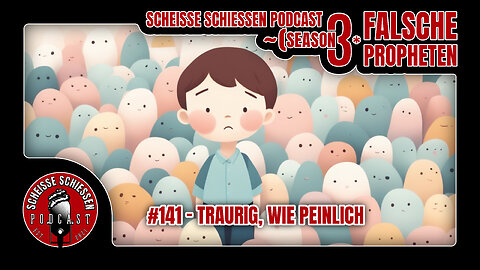 Scheisse Schiessen Podcast #141 - Traurig, wie peinlich