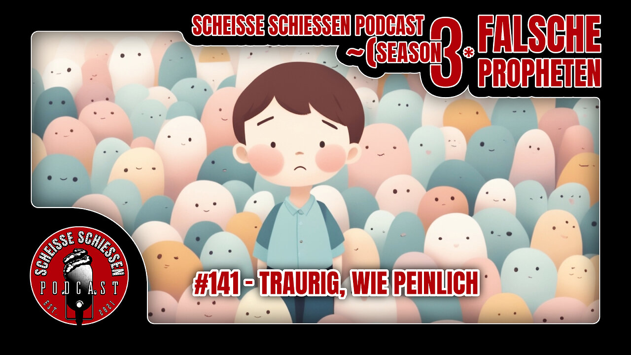 Scheisse Schiessen Podcast #141 - Traurig, wie peinlich