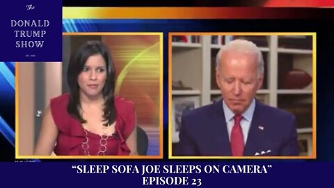 Donald Trump Show Episode 23 - Sleep Sofa Joe Sleeps On Camera (parody)