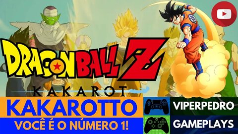 KAKAROTTO, VOCÊ É O NÚMERO 1! | DRAGON BALL Z KAKAROT | LANÇAMENTO OFICIAL