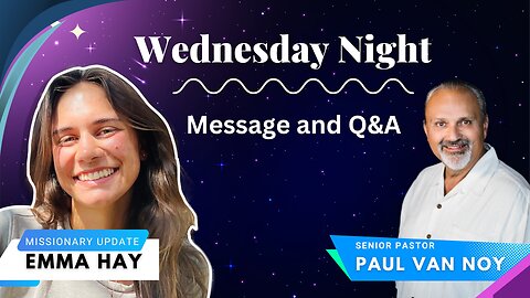 Wednesday Night Q&A | Pastor Paul Van Noy | 5/10/23