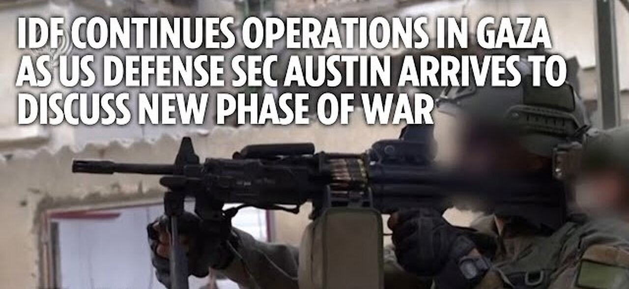 IDF releases video of its soldiers operating in Gaza as Def Sec Austin arrives in Israel