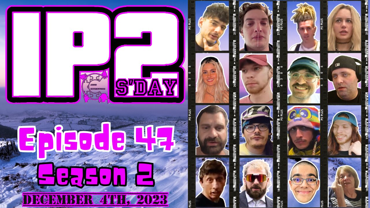 IP2sday A Weekly Review Season 2 - Episode 47