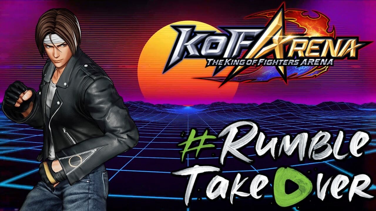 LIVE Replay - KOF Arena on Rumble!!! [Road to 300 Followers: Part 1] #RumbleTakeover