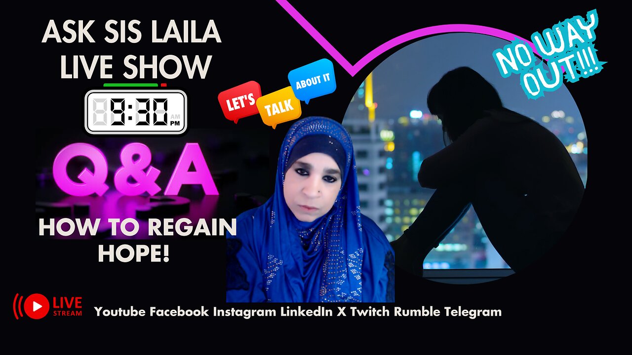ASK SIS LAILA LIVE SHOW Q & A | OVERCOMING HOPELESSNES
