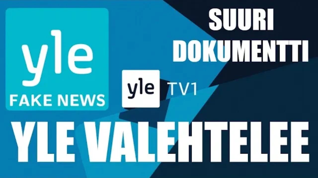 YLE VALEHTELEE! Suuri dokumentti