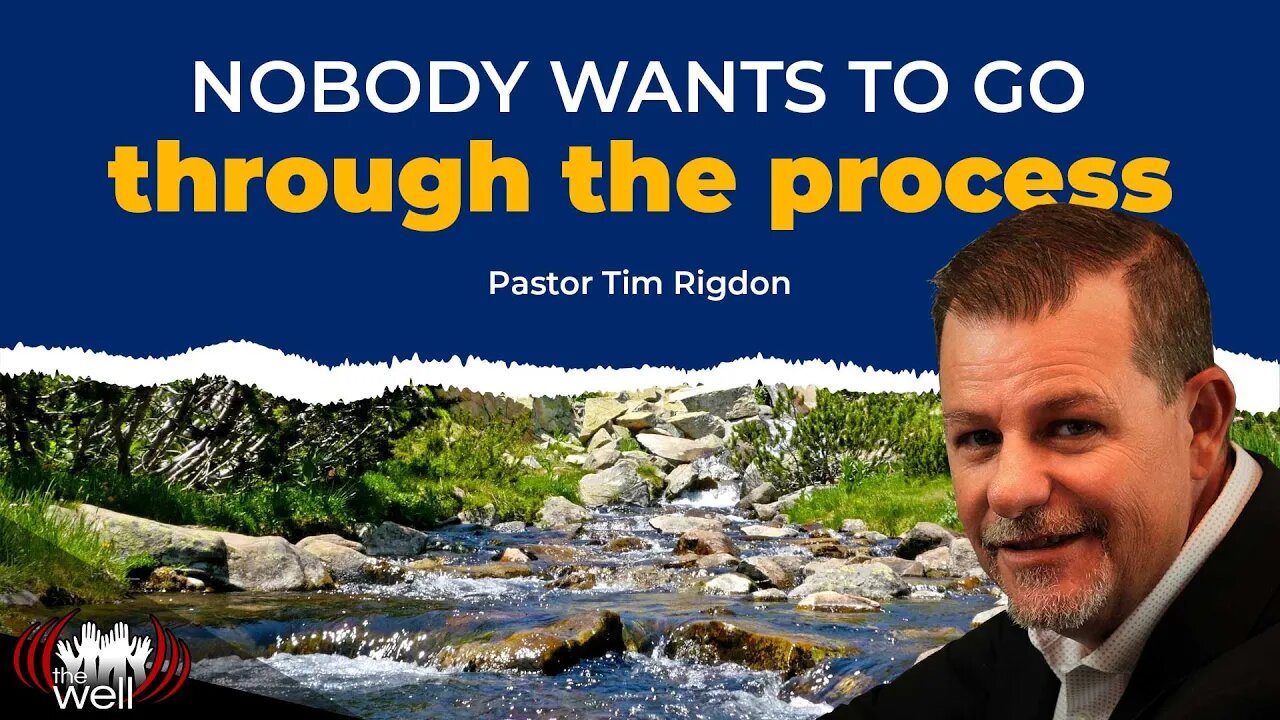 Nobody wants to go through the process