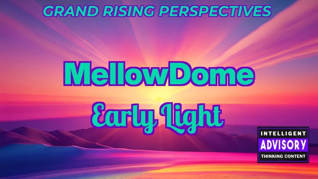 Early Light in the MellowDome! Grand Rising Perspectives!