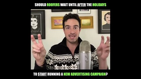 Should Roofers Wait until after the Holidays to Start a New Ad Campaign?