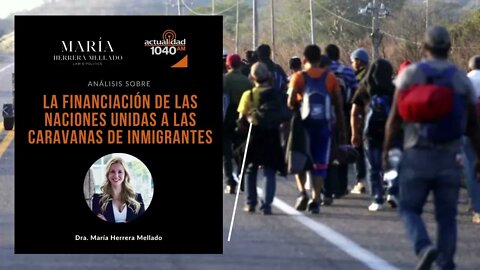 Análisis sobre la financiación de las naciones unidas a las caravanas de inmigrantes