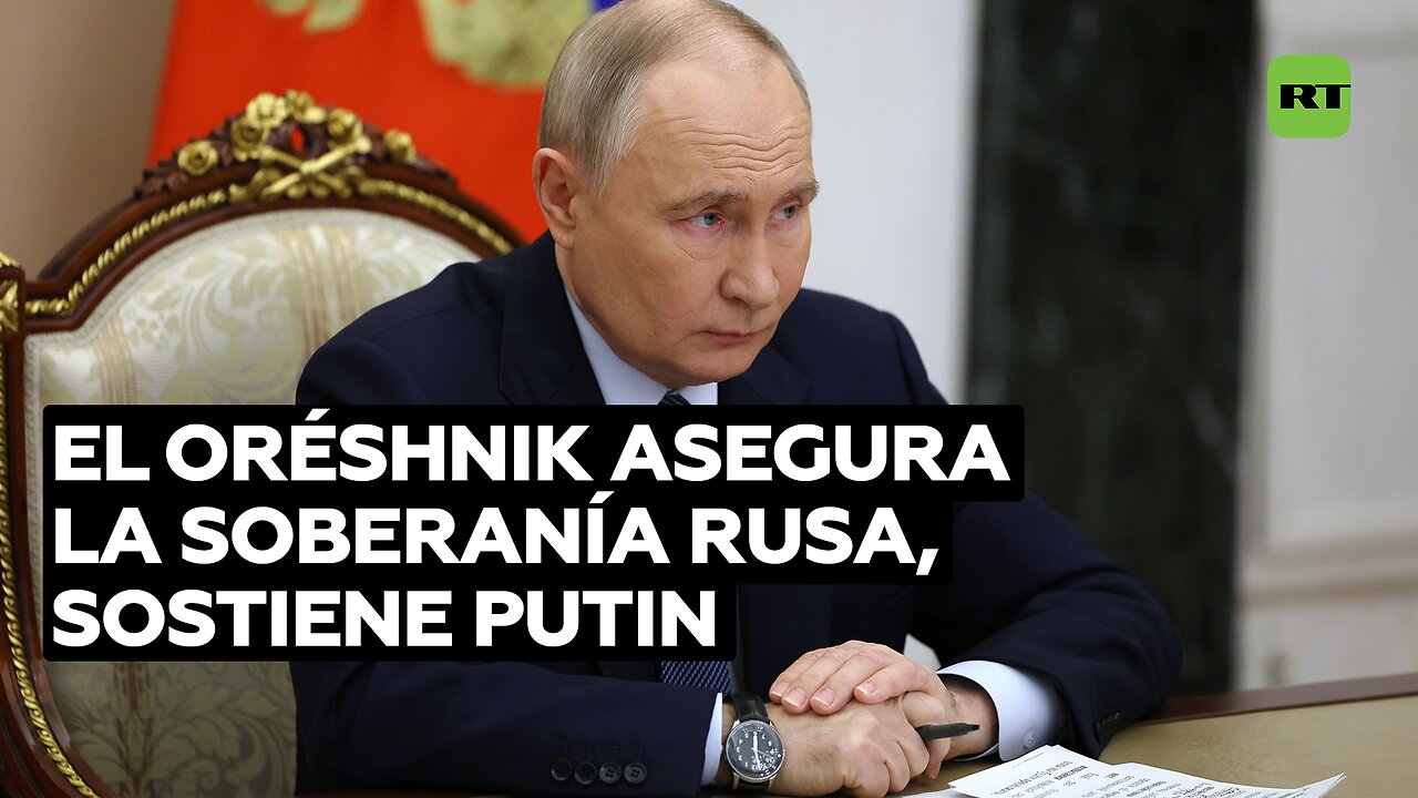 Putin: El misil Oréshnik garantiza la soberanía de Rusia