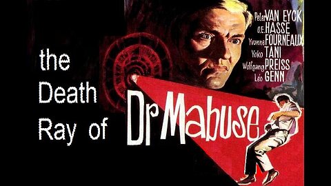 THE DEATH RAY OF DR. MABUSE 1964 Evil Dr Mabuse Obtains a Deadly Ray Device FULL MOVIE in HD