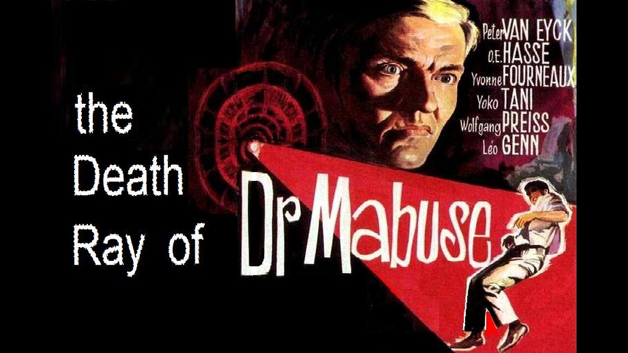 THE DEATH RAY OF DR. MABUSE 1964 Evil Dr Mabuse Obtains a Deadly Ray Device FULL MOVIE in HD
