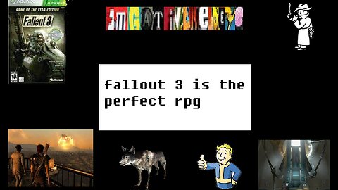 Why Fallout 3 is the Perfect RPG