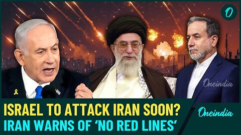 ‘Iran Has No Red Lines When…’: Iran’s Brutal Warning as Israel Plans to Launch Attack