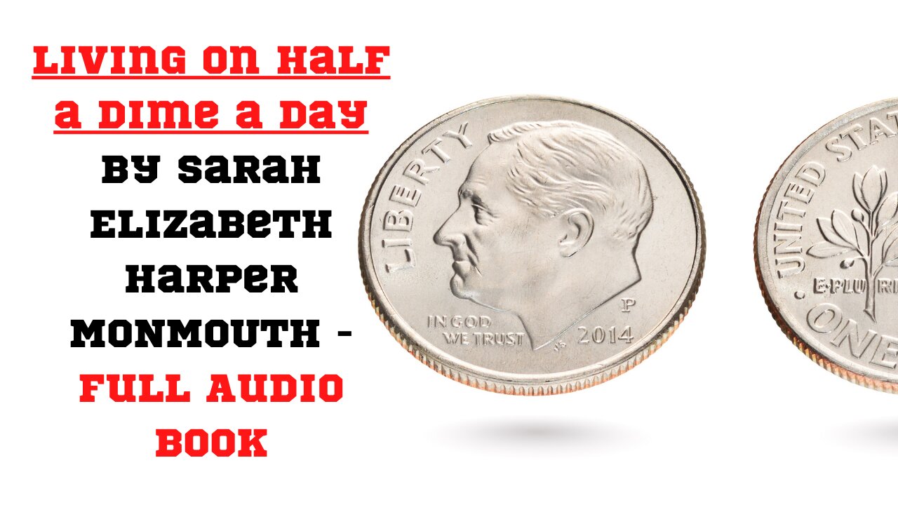 Living on Half a Dime a Day by Sarah Elizabeth Harper MONMOUTH | Full Audio Book