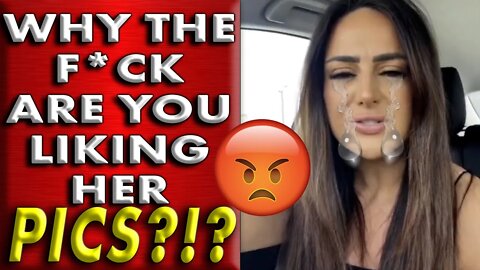 PSYCHOTIC WIFE Nags Husband About His Past RELATIONSHIPS