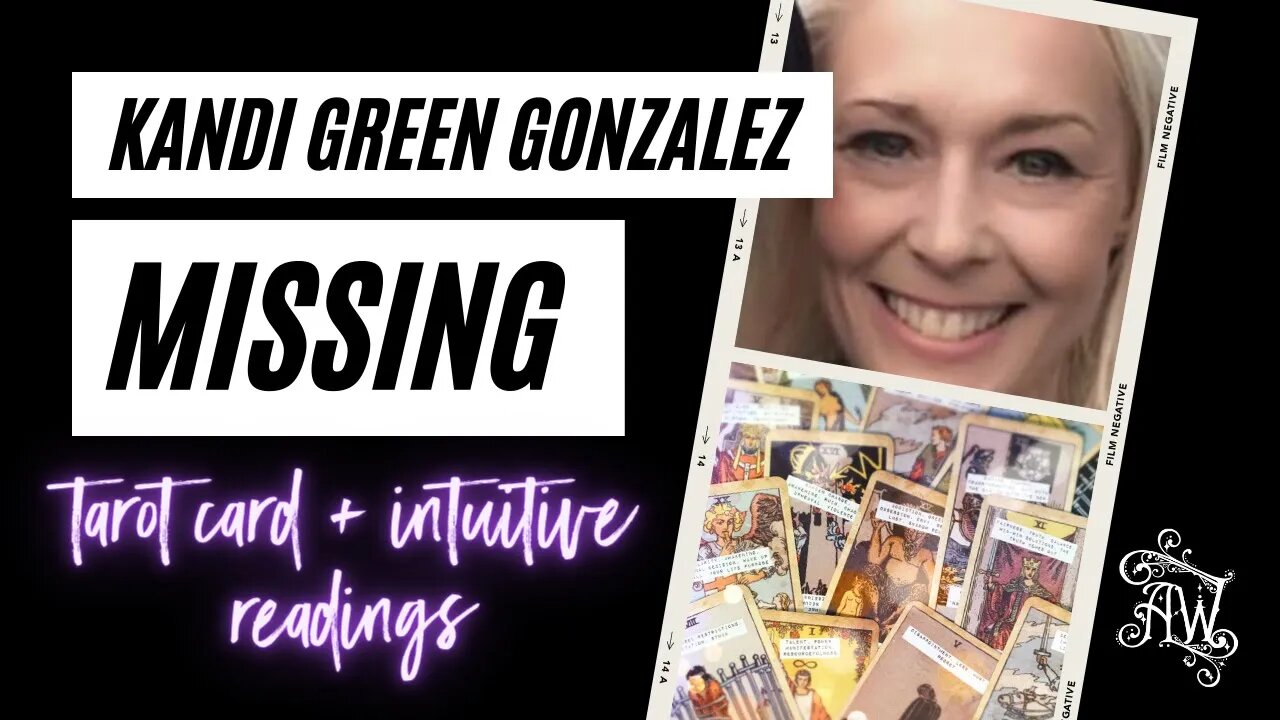 Kandi Green Gonzalez Missing Psychic Reading