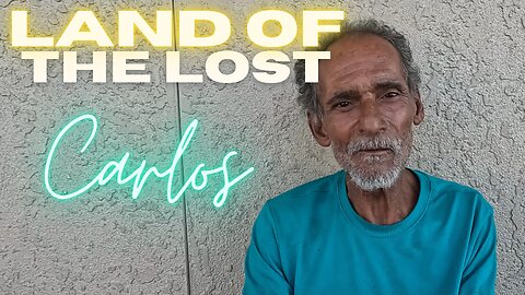 Carlos 60 year old homeless man