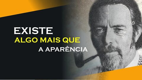 EXISTE ALGO MAIS QUE A APARÊNCIA ?,COLETÂNIA #1, ALAN WATTS DUBLADO, ECKHART TOLLE DUBLADO
