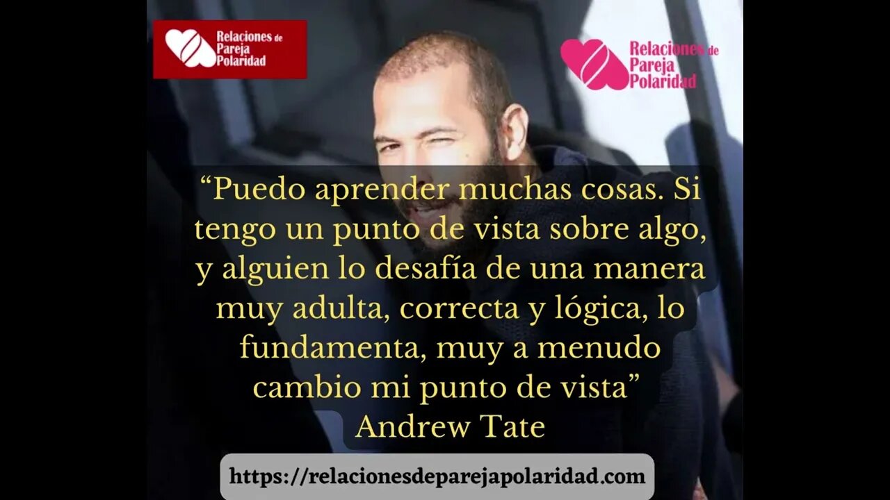 Andrew Tate - Puedo cambiar de opinión si hay evidencia de lo contrario