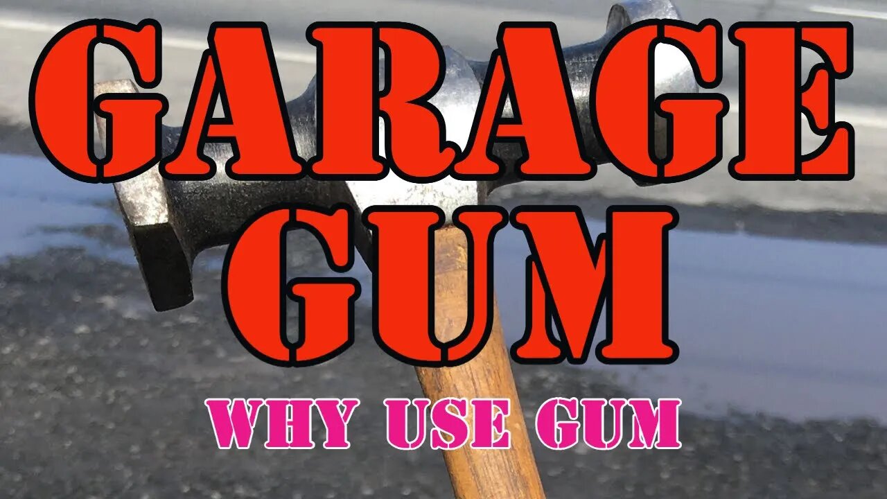 Garage Gum Update - Why Garage Gum? - Because I have Kids - It keeps them Quiet and Happy Critters