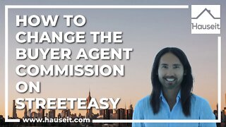 How to Change the Buyer Agent Commission on StreetEasy