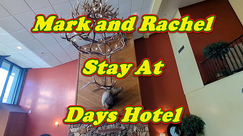 Mark and Rachel stay at Days Hotel Flagstaff, Arizona
