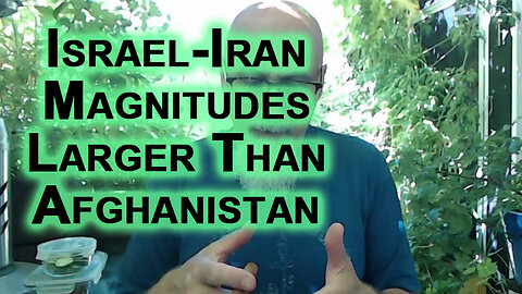 What I Did in 2001 in Opposition to US-Led Invasion of Afghanistan: Israel-Iran Magnitudes Larger