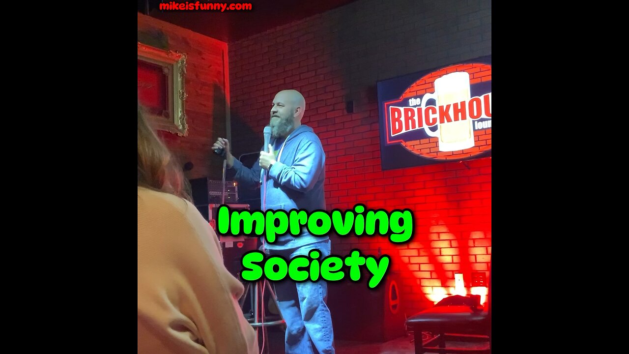 Stand-Up Comedy - Improving Society