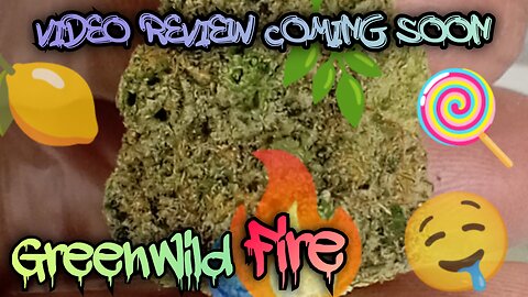 #117 GreenWild Fire (Video Review Coming up Soon)Trulieve Dispensary Product