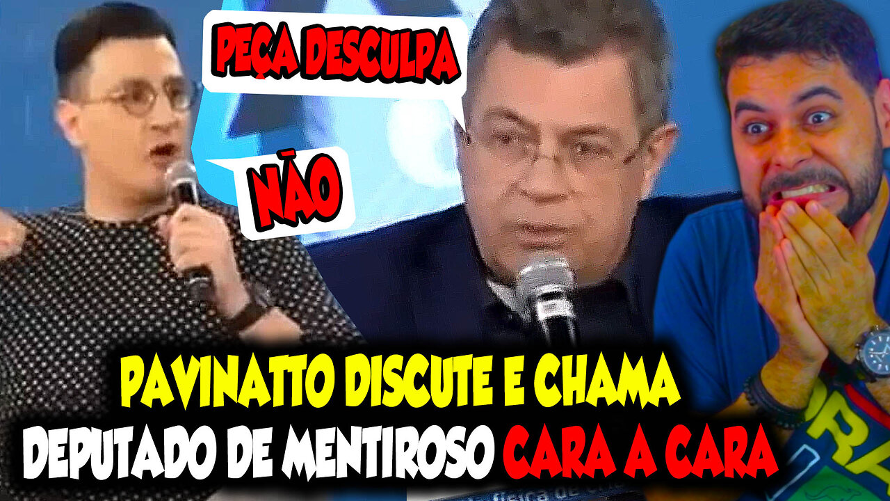 PAVINATTO DISCUTE E CHAMA DEPUTADO DE MENTIROSO CARA A CARA