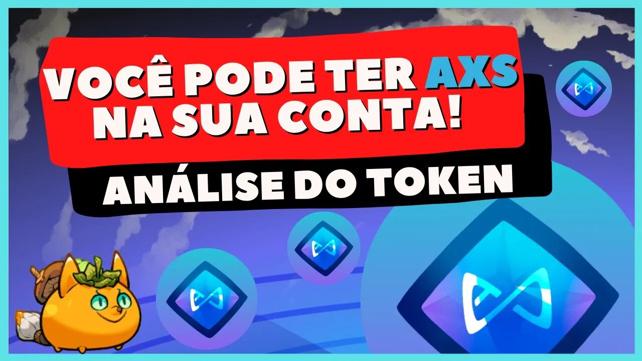 AXS: RECOMPENSA DISPONÍVEL + ESPECULAÇÕES SOBRE O [FUTURO] DO TOKEN!