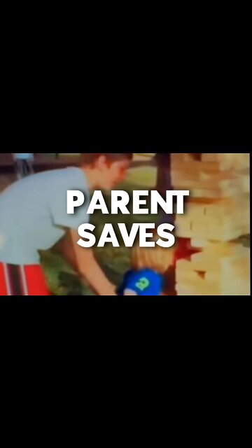 PARENT SAVES