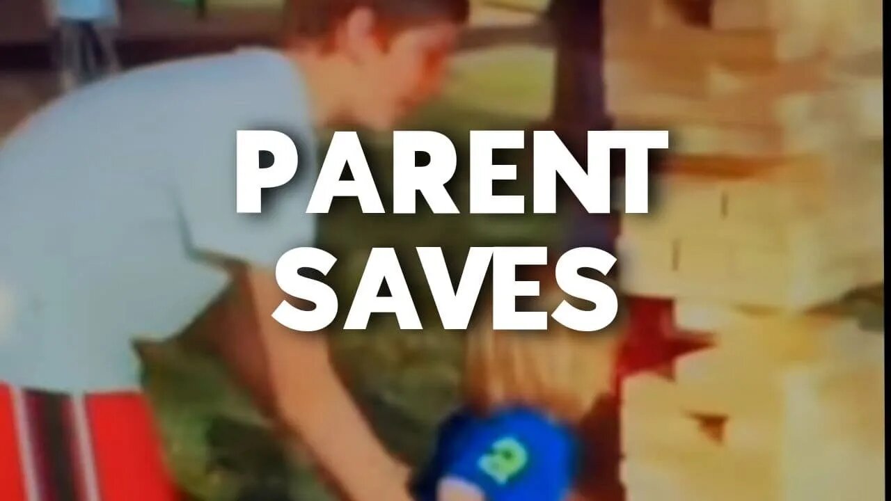 PARENT SAVES