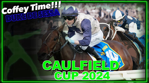 2024 Caulfield Cup | Buckaroo, Duke De Sessa, Land Legend