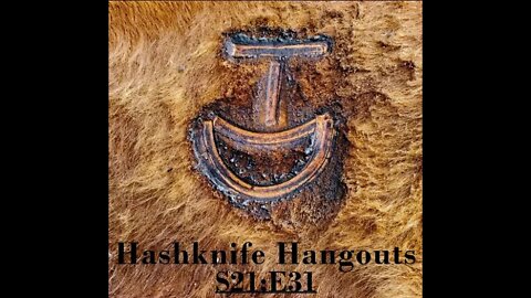 Producers and Big Ag Impacts (Hashknife Hangouts - S21:E31)