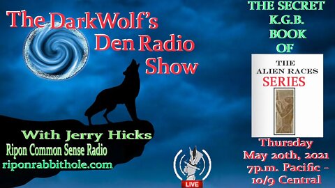 🐺The DarkWolf's Den Radio Show🐺EP 87 : Secret K.G.B. Alien Book