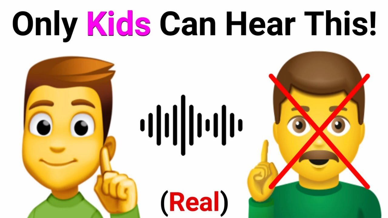 Only Kids Can Hear This Sound...(Can You?)