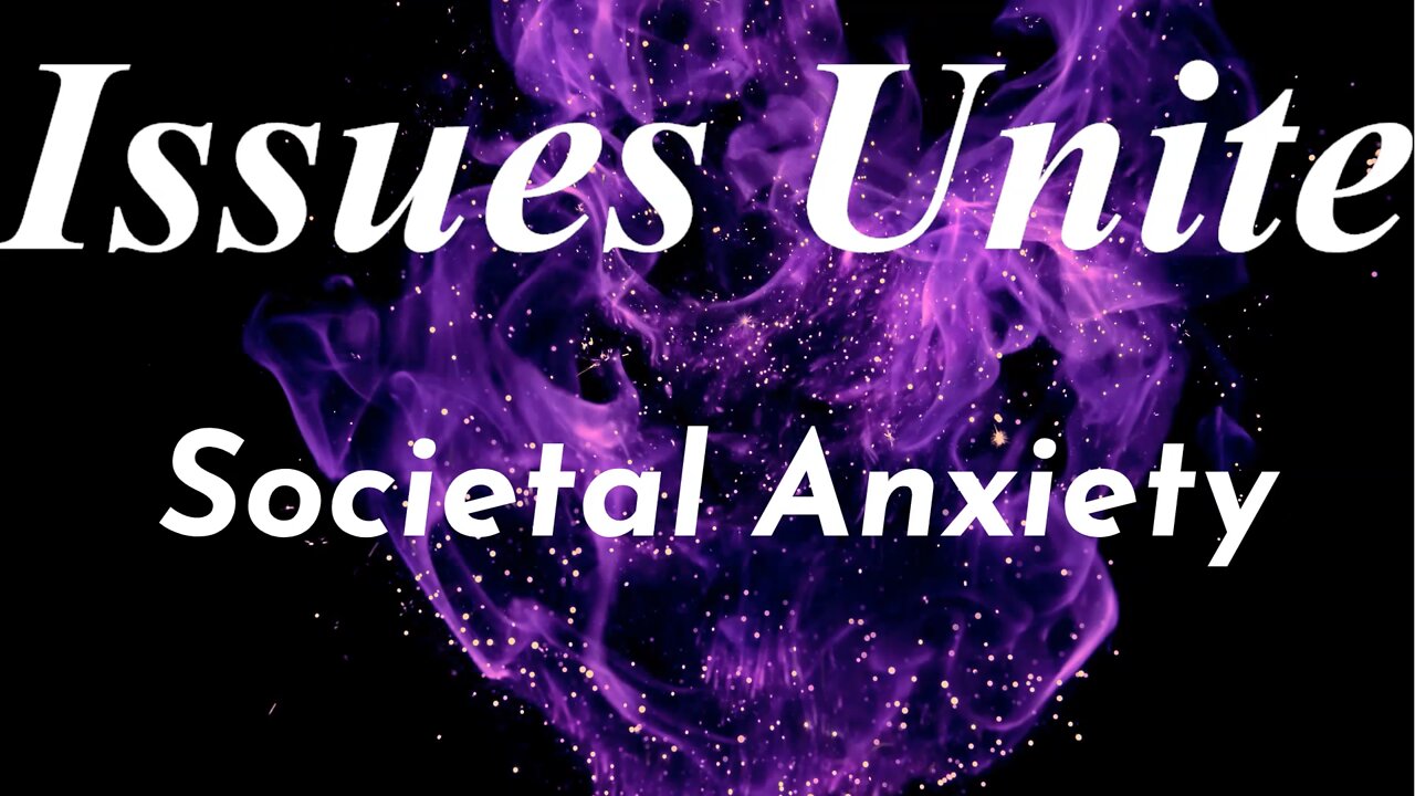 Societal Anxiety