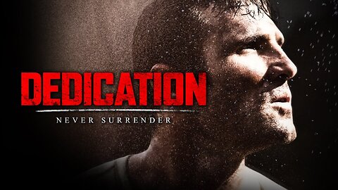 DEDICATION Best Motivational Video